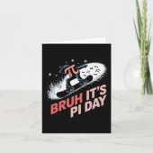 Bruh Het is Pi Day Snowboarden opwinding Kaart (Voorkant)