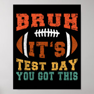 Bruh, het is testdag die je hebt - testdag Moti Poster