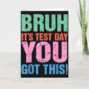 Bruh het is testdag je kan het voor leraar student kaart