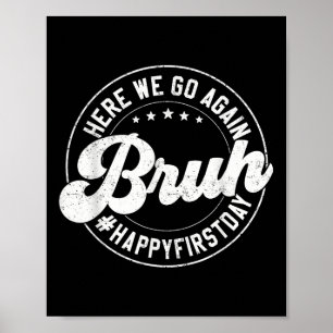 Bruh Hier Gaan We Opnieuw Cirkel Cadeau Gelukkige Poster
