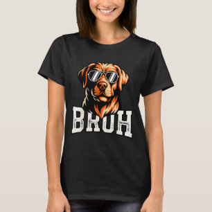 Bruh hond meme grappige labrador retriever t-shirt
