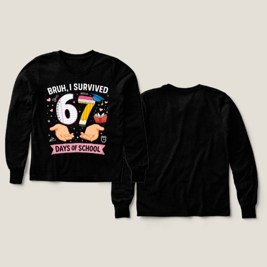 Bruh I survived 67 days of school (Motif recto et verso)