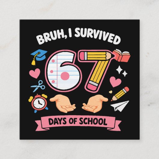 Bruh I survived 67 days of school Informatiekaartje (Voorkant)