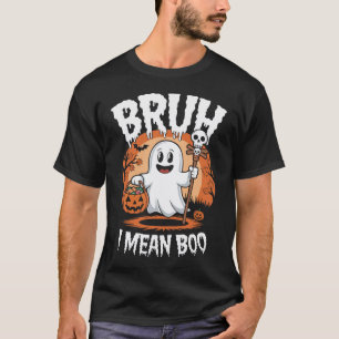 Bruh, ik bedoel Boo - Funny Ghost T-shirt