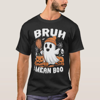 Bruh, ik bedoel Boo Funny Halloween Ghost Pumpkin T-shirt