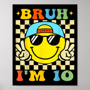 Bruh ik ben 10 jaar oud blauwe verjaardag jongens poster