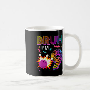 Bruh Ik ben 9 jaar oud Verjaardag 9e Verjaardag Bo Koffiemok