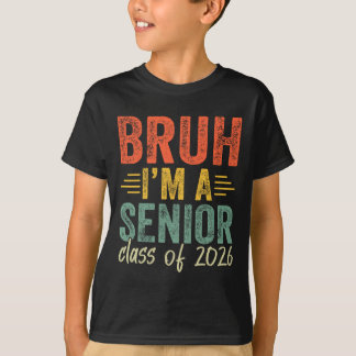 Bruh ik ben een senior cl van 2026 afstudeersenior t-shirt