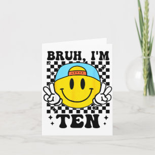 Bruh ik ben tien 10 10e verjaardag Groovy jongens  Kaart