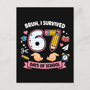 Bruh ik heb 67 dagen school overleefd briefkaart