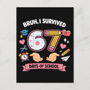 Bruh ik heb 67 dagen school overleefd briefkaart