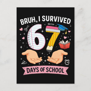 Bruh ik heb 67 dagen school overleefd briefkaart
