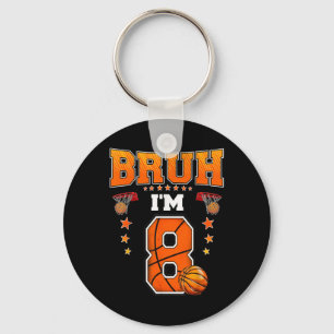 Bruh Im 8 jaar oude Baller Basketbal 8e verjaardag Sleutelhanger