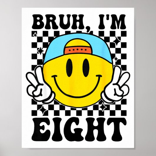 Bruh I'm Eight 8 8th Birthday Groovy Boys Girls 8 Poster (Voorkant)