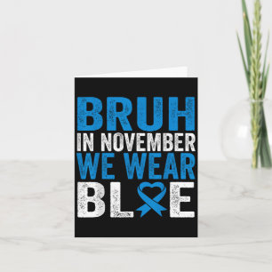 Bruh in november dragen we blauwe diabetes bewustz kaart
