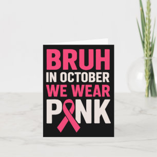 Bruh In Oktober Draag We Roze Borstkanker Awarene Kaart