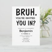 Bruh Invitation anniversaire, Bruh c'est mon anniv (Debout devant)