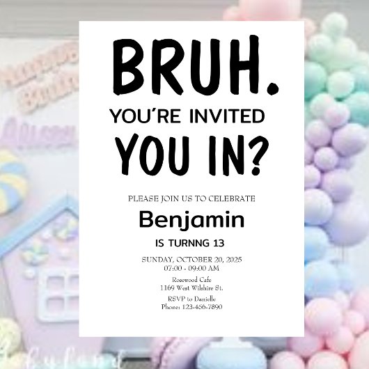 Bruh Invitation anniversaire, Bruh c'est mon anniv
