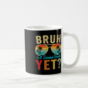 Bruh is het zomervakantie en toch happy last day o koffiemok