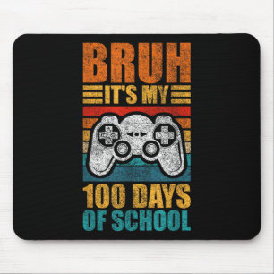 Bruh is mijn 100 dagen van school gamer jongen 100 muismat