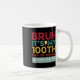 Bruh is mijn 100ste schooldag 2025 Funny Bruh Ou Koffiemok