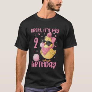 Bruh is mijn 2e verjaardag kuiken Schattigee coque T-shirt