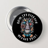 Bruh it's test day you got this funny school motiv ronde button 7,6 cm (Voorkant /achterkant)