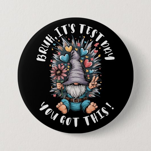 Bruh it's test day you got this funny school motiv ronde button 7,6 cm (Voorkant)