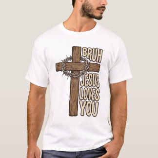 Bruh Jezus Houdt Van Jou Kruis Vintage Christelijk T-shirt