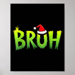 Bruh Kerstmis Kinderen Tiener Jongens Grappige Ker Poster