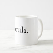 BRUH KOFFIEMOK (Voorkant rechts)