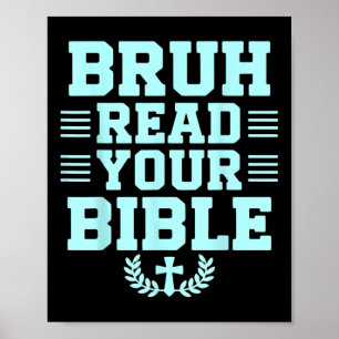 Bruh las Uw Bijbelse God Christelijke Religie Chri Poster