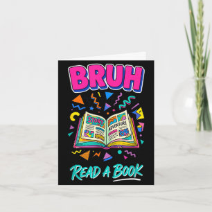Bruh lees een boek grappig lezen boekenwurm retro kaart