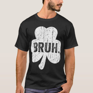 Bruh Meme Funny Saying Bro Greeting Teen Boy St Pa T-shirt