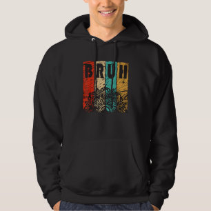 Bruh Meme Gezegde Brother Greeting Mannen Tiener B Hoodie