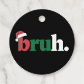 Bruh Meme Grappig Gezegde Bro Groet Kerstmis Bedankjes Labels (Voorkant)