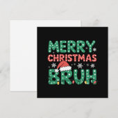 Bruh Meme Grappig Gezegde Bro Groet Kerstmis Feestdagenkaart (Voorkant / Achterkant)