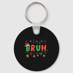 Bruh Meme Grappige Kerst Groet Bro Jongere Sleutelhanger