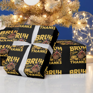Bruh Meme Grappige Thanksgiving Kalkoen Dankbaar Cadeaupapier