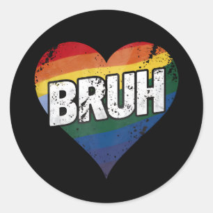 Bruh Meme Grappige Uitspraak Bro Groet Gay LGBT Pr Ronde Sticker