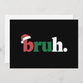 Bruh Meme Grappige Zin Bro Groet Kerstmis Feestdagenkaart (Voorkant / Achterkant)