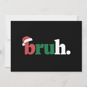 Bruh Meme Grappige Zin Bro Groet Kerstmis Feestdagenkaart