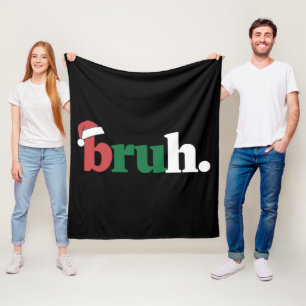 Bruh Meme Grappige Zin Bro Groet Kerstmis Fleece Deken
