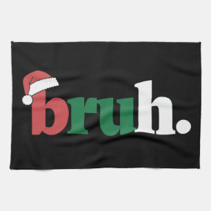 Bruh Meme Grappige Zin Bro Groet Kerstmis Theedoek