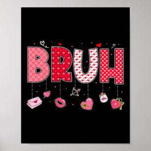 Bruh Meme Grappige Zin Bro Groet Tieners Jongens W Poster