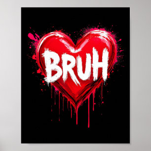 Bruh Meme Grappige Zin Bro Groet Tieners Jongens W Poster