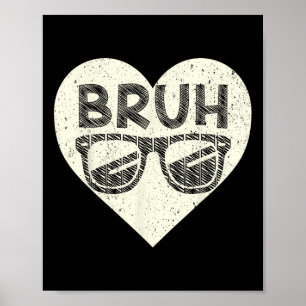 Bruh Meme Grappige Zin Bro Groet Tieners Jongens W Poster