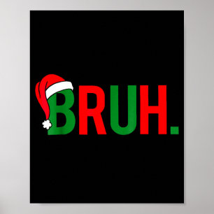 Bruh Meme Kerstmis Poster