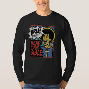 Bruh Meme Lees Uw Bijbel God Grappig Jezus Christu T-shirt