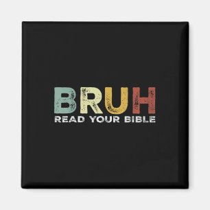 Bruh Meme Lees Uw Bijbel God Grappig Modern Christ Magneet
